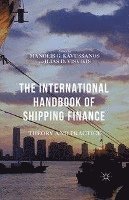 bokomslag The International Handbook of Shipping Finance
