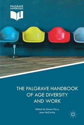Emma Parry, Jean McCarthy - Palgrave Handbook of Age Diversity and Work, Häftad