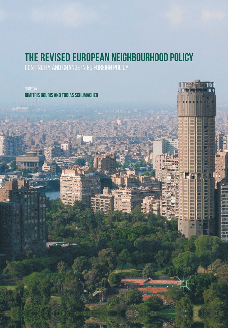 Dimitris Bouris, Tobias Schumacher - Revised European Neighbourhood Policy, Häftad