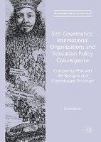 bokomslag Soft Governance, International Organizations and Education Policy Convergence