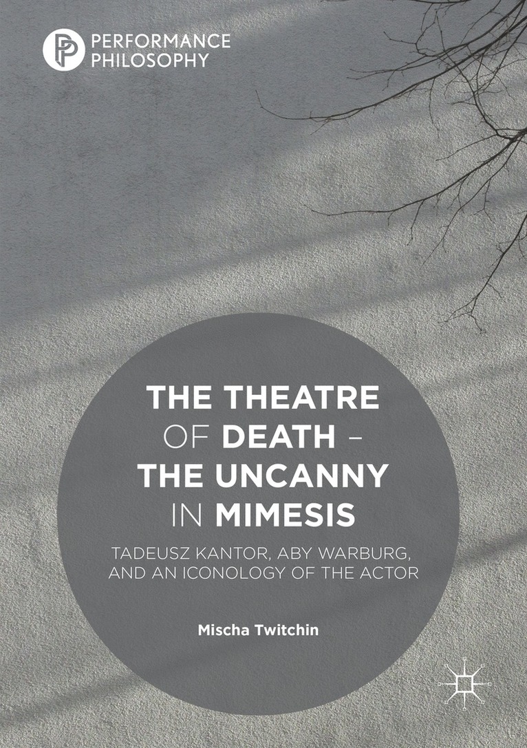 The Theatre of Death  The Uncanny in Mimesis 1