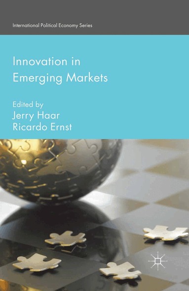 J. Haar, R. Ernst - Innovation in Emerging Markets, Häftad