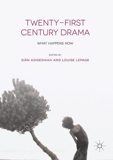 Siân Adiseshiah, Louise LePage - Twenty-First Century Drama, Häftad
