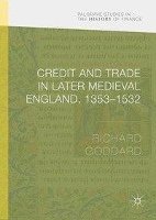 bokomslag Credit and Trade in Later Medieval England, 1353-1532