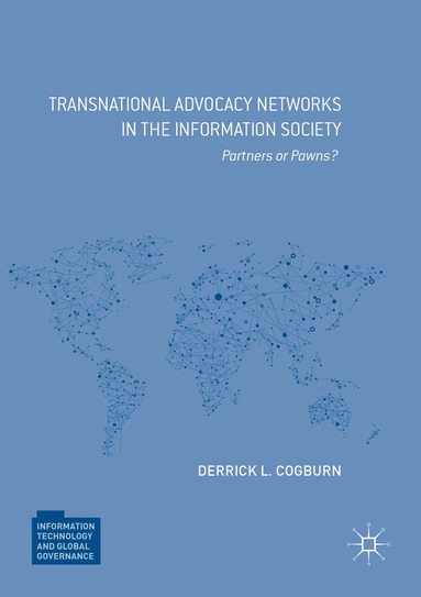 Derrick L. Cogburn - Transnational Advocacy Networks in the Information Society, Häftad
