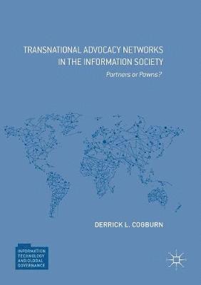 Transnational Advocacy Networks in the Information Society 1