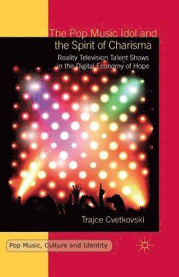 Pop Music Idol and the Spirit of Charisma