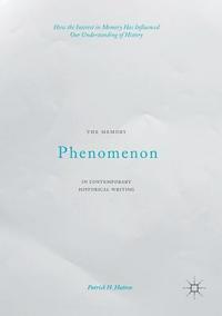 bokomslag Memory Phenomenon in Contemporary Historical Writing