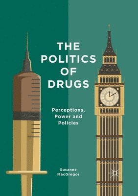 Susanne MacGregor - Politics of Drugs, Häftad