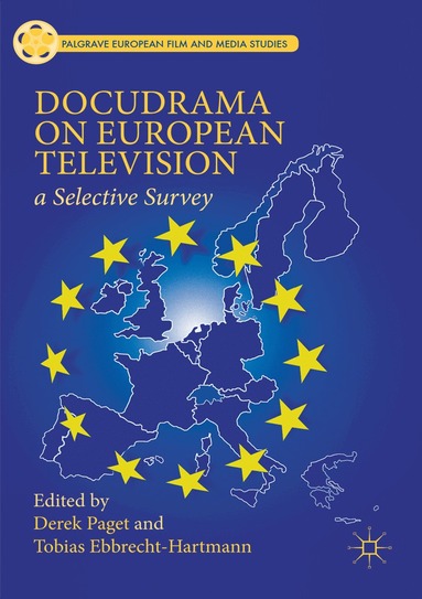 Tobias Ebbrecht-Hartmann, Derek Paget - Docudrama on European Television, Häftad