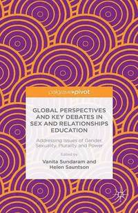 bokomslag Global Perspectives and Key Debates in Sex and Relationships Education