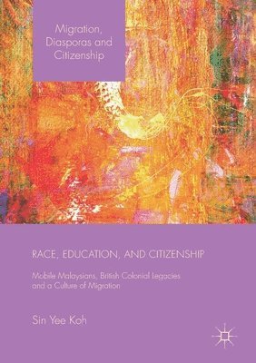 Race, Education, and Citizenship 1