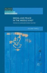 bokomslag Media and Peace in the Middle East