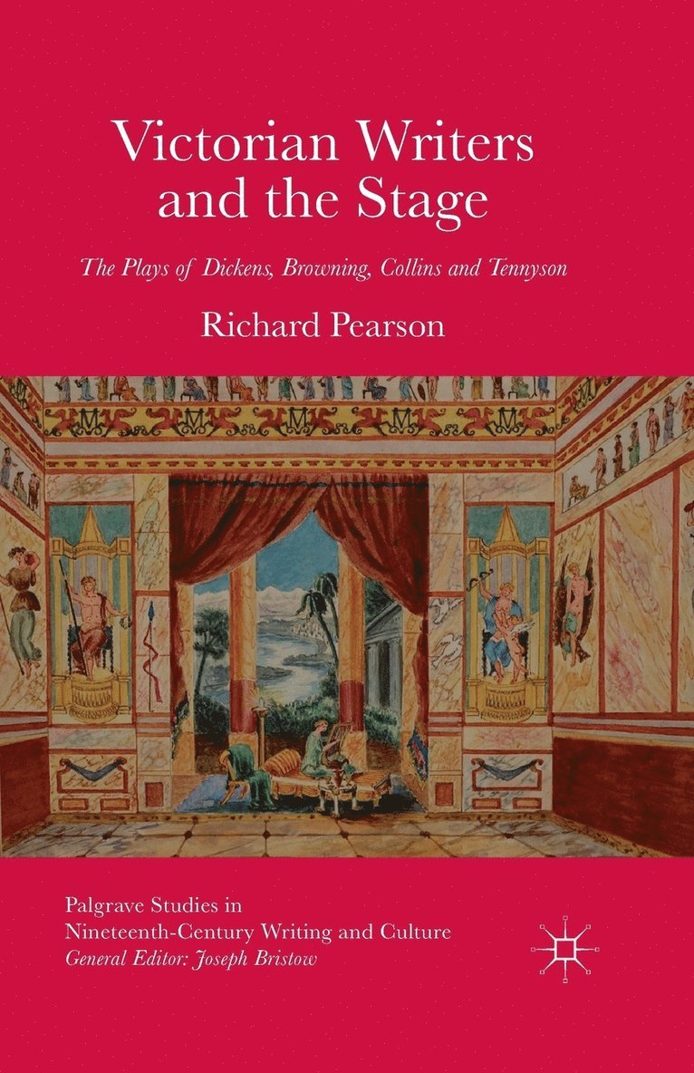 Victorian Writers and the Stage 1