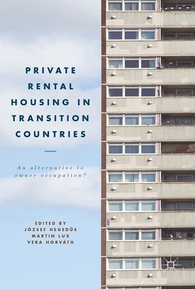 József Hegedüs, Martin Lux, Vera Horváth - Private Rental Housing in Transition Countries, Häftad