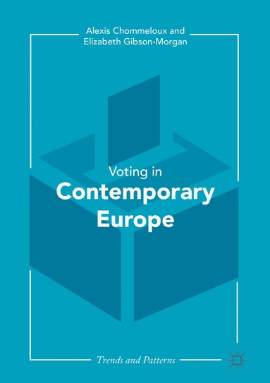 Alexis Chommeloux, Elizabeth Gibson-Morgan - Contemporary Voting in Europe, Häftad