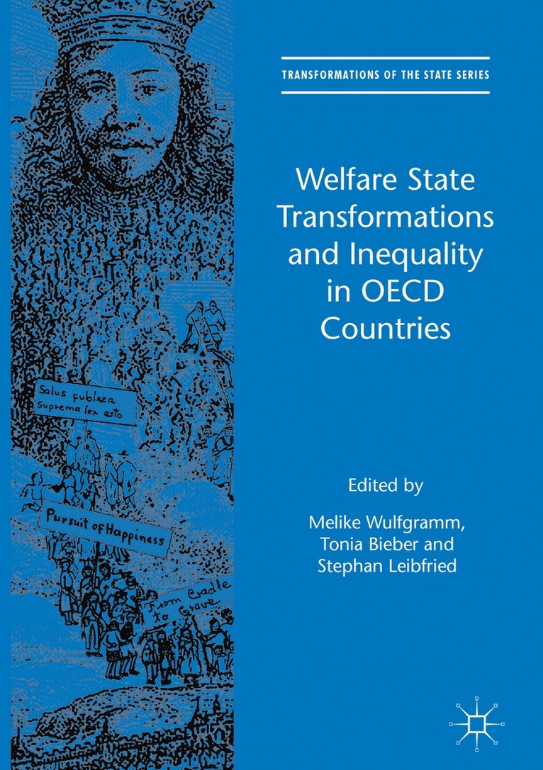 Melike Wulfgramm, Tonia Bieber, Stephan Leibfried - Welfare State Transformations and Inequality in OECD Countries, Häftad