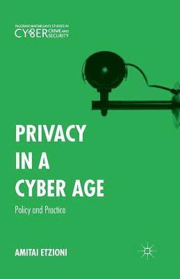 Privacy in a Cyber Age 1