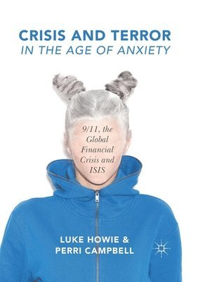 Crisis and Terror in the Age of Anxiety 1