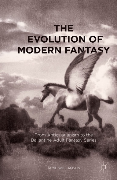 Jamie Williamson - Evolution of Modern Fantasy, Häftad