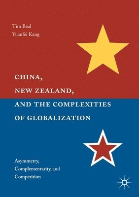 China, New Zealand, and the Complexities of Globalization 1