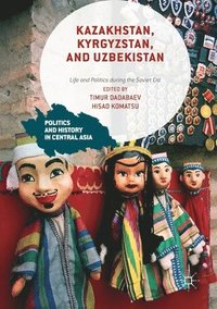 bokomslag Kazakhstan, Kyrgyzstan, and Uzbekistan