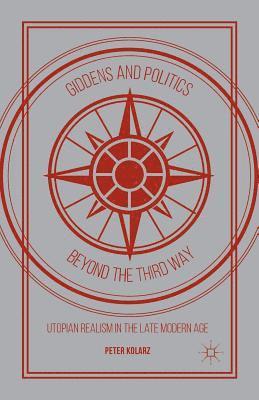 bokomslag Giddens and Politics beyond the Third Way
