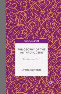 bokomslag Philosophy of the Anthropocene