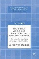 bokomslag The British World and an Australian National Identity