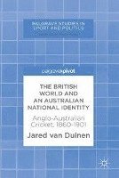 The British World and an Australian National Identity 1