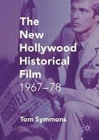 bokomslag The New Hollywood Historical Film