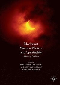 bokomslag Modernist Women Writers and Spirituality