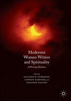 Modernist Women Writers and Spirituality 1