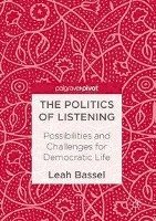 Leah Bassel - The Politics of Listening, Häftad