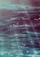 bokomslag Comparative Political Theory in Time and Place