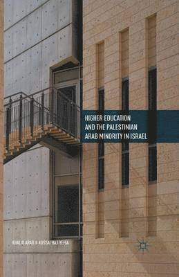 Higher Education and the Palestinian Arab Minority in Israel 1