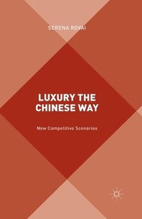 bokomslag Luxury the Chinese Way