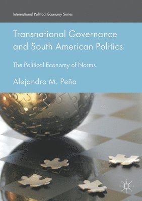Transnational Governance and South American Politics 1