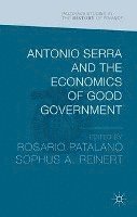 bokomslag Antonio Serra and the Economics of Good Government