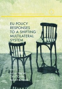 bokomslag EU Policy Responses to a Shifting Multilateral System