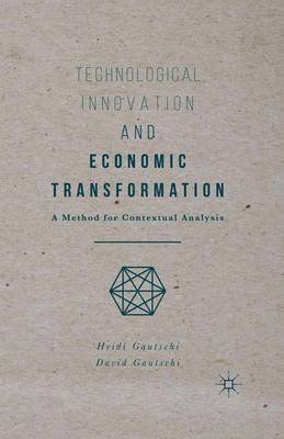 Technological Innovation and Economic Transformation 1