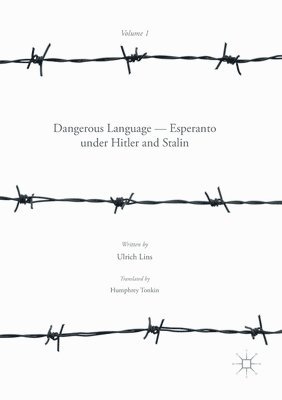 bokomslag Dangerous Language - Esperanto under Hitler and Stalin