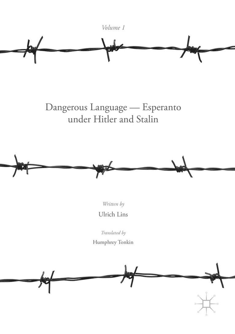 Ulrich Lins - Dangerous Language — Esperanto under Hitler and Stalin, Häftad