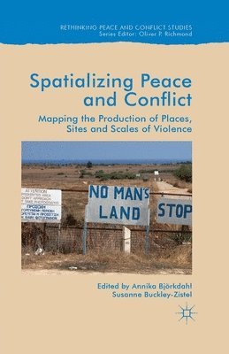 bokomslag Spatialising Peace and Conflict