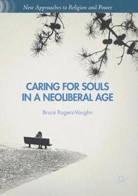 bokomslag Caring for Souls in a Neoliberal Age
