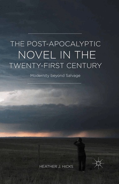 H. Hicks - Post-Apocalyptic Novel in the Twenty-First Century, Häftad