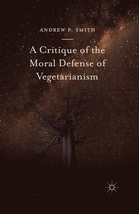 bokomslag Critique of the Moral Defense of Vegetarianism
