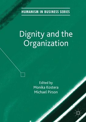 Dignity and the Organization 1