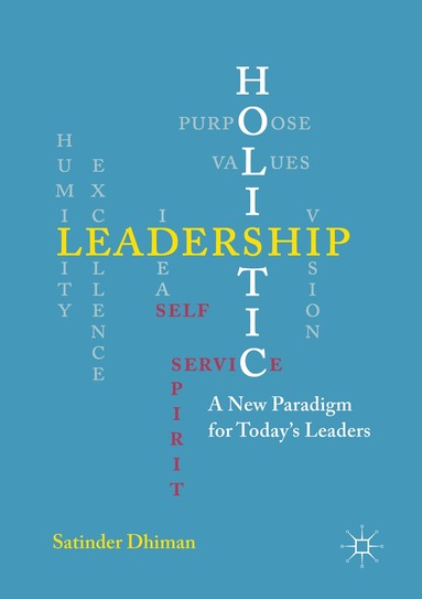 Satinder Dhiman - Holistic Leadership, Häftad