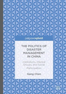 The Politics of Disaster Management in China 1